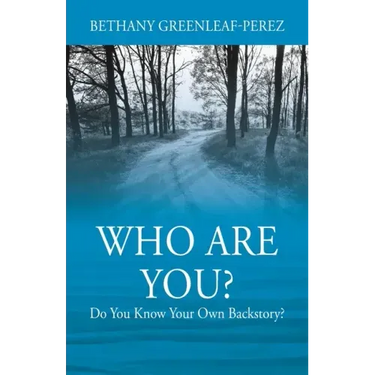 Who Are You? Do You Know Your Own Backstory?