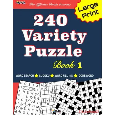 240 Variety Puzzle Book 1: Word Search, Sudoku, Code Word and Word Fill-in for Effective Brain Exercise!