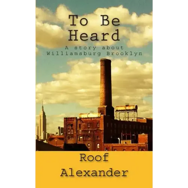 To Be Heard: A story about Williamsburg Brooklyn
