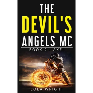 The Devil's Angels MC Book 2 - Axel