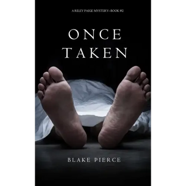 Once Taken (a Riley Paige Mystery--Book #2)