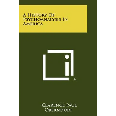 A History Of Psychoanalysis In America