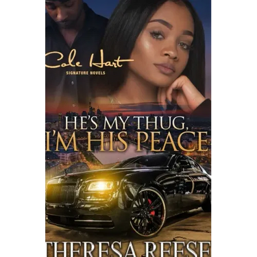 He's My Thug, I'm His Peace: A Gripping Romance Novel