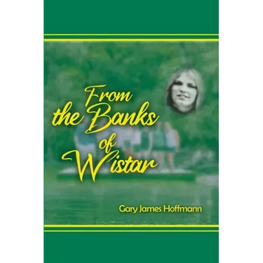 From the Banks of Wistar