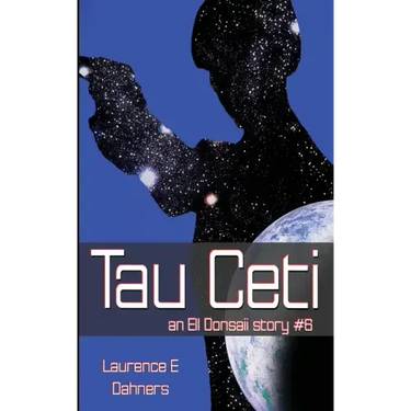 Tau Ceti (an Ell Donsaii story #6)