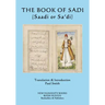 The Book of Sadi: (Saadi or Sa'di)