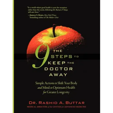 The 9 Steps to Keep the Doctor Away: Simple Actions to Shift Your Body and Mind to Optimum Health for Greater Longevity
