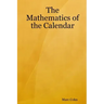 The Mathematics of the Calendar