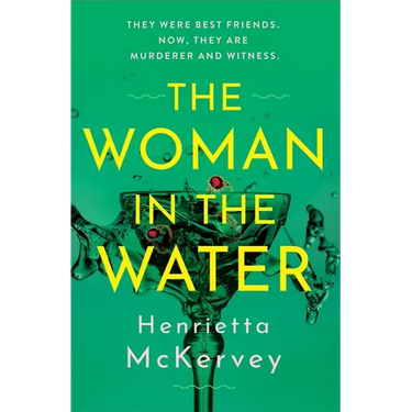 The Woman in the Water: The Twisty, Atmospheric Thriller That Dares to Answer One of Literature's Unsolved Mysteries