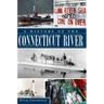 A History of the Connecticut River