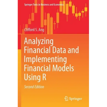 Analyzing Financial Data and Implementing Financial Models Using R