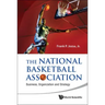 National Basketball Association, The: Business, Organization and Strategy