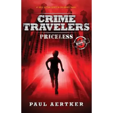 Priceless: Crime Travelers Spy School Mystery & International Adventure Series