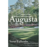 Augusta: Home of the Masters Tournament