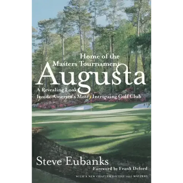 Augusta: Home of the Masters Tournament