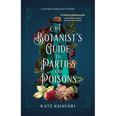 A Botanist's Guide to Parties and Poisons