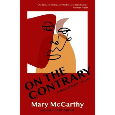On the Contrary: Articles of Belief, 1946-1961