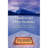 Manifest and Other Destinies: Territorial Fictions of the Nineteenth-Century United States