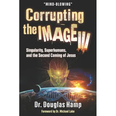 Corrupting the Image 3: Singularity, Superhumans, and the Second Coming of Jesus