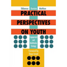 Practical Perspectives on Youth: Engagement and Mobilisation Strategy