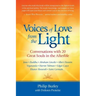 Voices of Love from the Light: Conversations with 20 Great Souls in the Afterlife