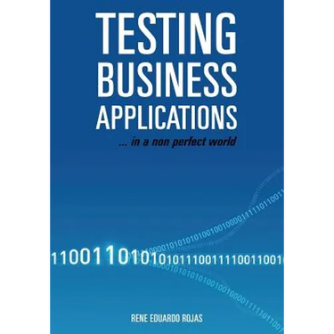 Testing Business Applications... in a non perfect world