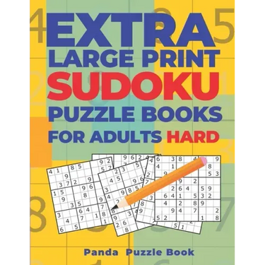 Extra Large Print Sudoku Puzzle Books For Adults Hard: Sudoku In Very Large Print - Brain Games Book For Adults
