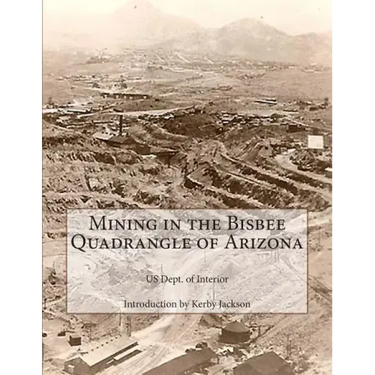 Mining in the Bisbee Quadrangle of Arizona