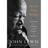 Across That Bridge: A Vision for Change and the Future of America