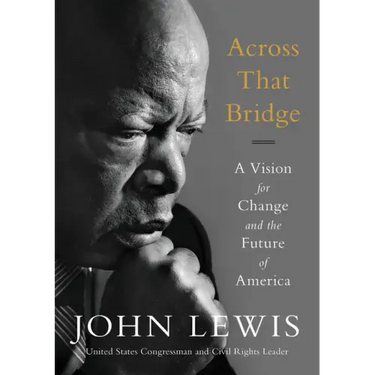 Across That Bridge: A Vision for Change and the Future of America