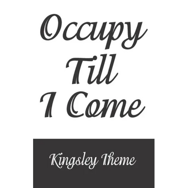 Occupy Till I Come