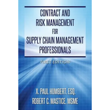 Contract and Risk Management for Supply Chain Management Professionals