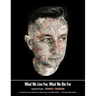 What We Live For, What We Die for: Selected Poems
