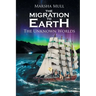 The Migration to Earth: The Unknown Worlds