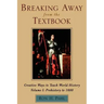 Breaking Away from the Textbook: Creative Ways to Teach World History