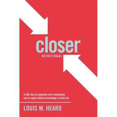 Closer Devotional: A 366 day discipleship tool challenging you to apply biblical knowledge to daily life