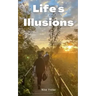 Life's Illusions