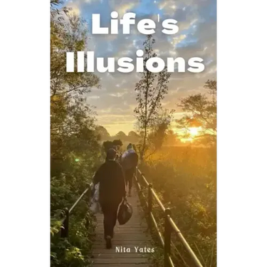 Life's Illusions