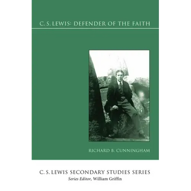 C. S. Lewis: Defender of the Faith