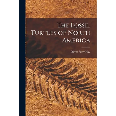 The Fossil Turtles of North America