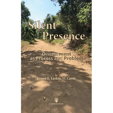 Silent Presence: Discernment as Process and Problem