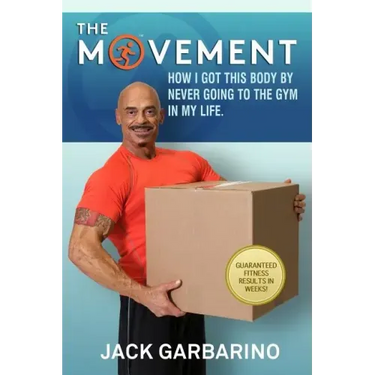 The Movement: How I Got This Body By Never Going To The Gym In My Life.