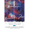 Remember Me: A Novella about Finding Our Way to the Cross