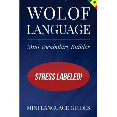Wolof Language Mini Vocabulary Builder: Stress Labeled!