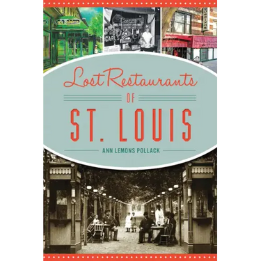 Lost Restaurants of St. Louis