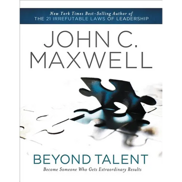 The Beyond Talent: Become Someone Who Gets Extraordinary Results