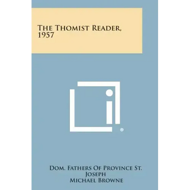 The Thomist Reader, 1957