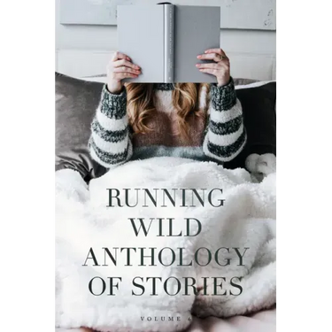Running Wild Anthology of Stories: Volume 6