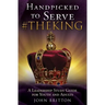Handpicked to Serve #Theking: A Leadership Study Guide for Youth and Adults