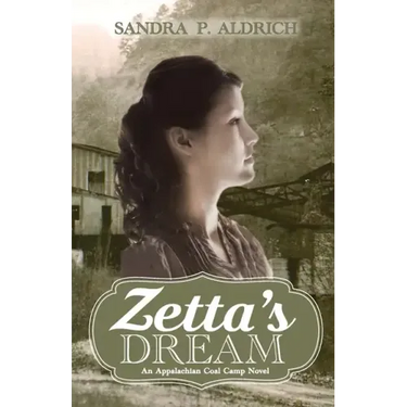 Zetta's Dream: An Appalachian Coal Camp Novel